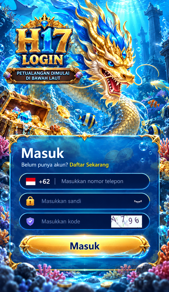 H17 Login petualangan naga laut
